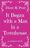 It Began with a Man in a Townhouse (eBook, ePUB)