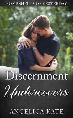 Discernment Undercovers (Bombshells of Yesterday, #2) (eBook, ePUB) - Kate, Angelica