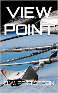 View Point (Cislunar Series, #6) (eBook, ePUB) - Patterson, D. W.
