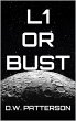 L1 Or Bust (Remembered Earth, #3)... - Bild 1