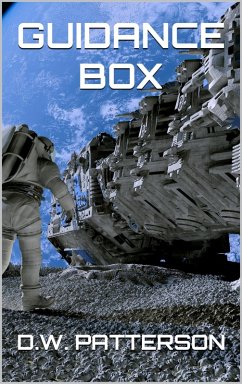 Guidance Box (Cislunar Series, #4) (eBook, ePUB) - Patterson, D. W.