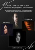 Dark Triad - Dunkle Triade Narzissten – Psychopathen – Machiavellisten (eBook, ePUB)