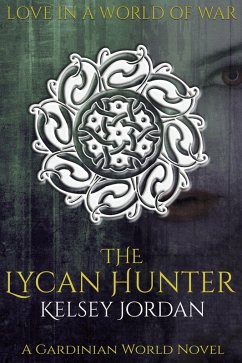 Cover The Lycan Hunter (A Gardinian World Novel, #1) (eBook, ePUB)