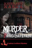 Murder at the Pontchartrain (The Sydney Lockhart Mysteries, #6) (eBook, ePUB) Murder at the Pontchartrain (The Sydney Lockhart Mysteries, #6) (eBook, ePUB)