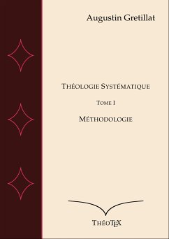 Théologie Systématique, Tome I (eBook, ePUB)