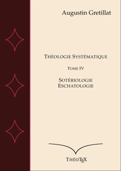 Théologie Systématique, Tome IV (eBook, ePUB)