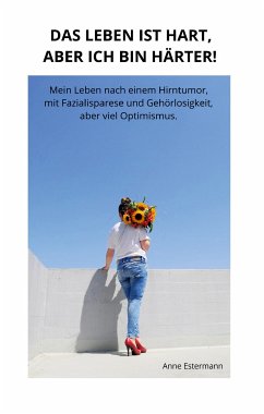 Das Leben ist hart, aber ich bin härter! (eBook, ePUB)