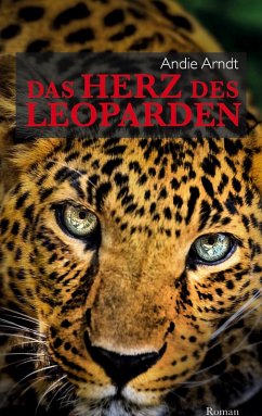 Das Herz des Leoparden (eBook, ePUB) - Arndt, Andie