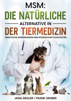 MSM: Die natürliche Alternative in der Tiermedizin (eBook, ePUB)