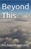 Beyond This (eBook, ePUB) Beyond This (eBook, ePUB)