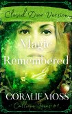 Magic Remembered - Closed Door Version (Calliope Jones Series Book 1) (eBook, ePUB) Magic Remembered - Closed Door Version (Calliope Jones Series Book 1) (eBook, ePUB)
