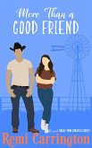More Than a Good Friend: A Sweet Small-Town Romantic Comedy (Cowboys of Stargazer Springs, #5) (eBook, ePUB)