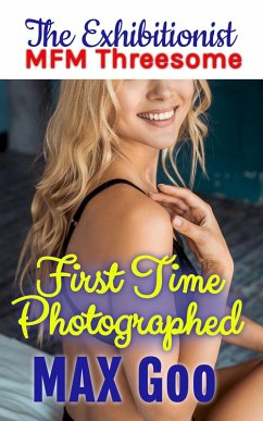 Cover First Time Photographed: MFM Threesome (eBook, ePUB)