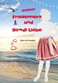 Zwischen Friesennerz und Dirndl-Liebe