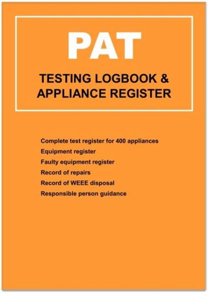 PAT (Portable Appliance Testing) Logbook PAT (Portable Appliance Testing) Logbook