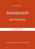 Arbeitsrecht der Nordkirche Arbeitsrecht der Nordkirche