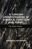 A Jungian Understanding of Symbolic Function and Forms (eBook, ePUB)