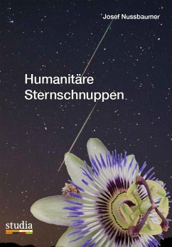 Humanitäre Sternschnuppen - Nussbaumer, Josef