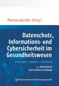Datenschutz, Informations- und Cybersicherheit im Gesundheitswesen