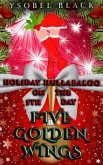 Five Golden Wings (Holiday Hullabaloo, #5) (eBook, ePUB)