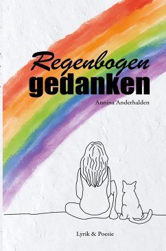 Regenbogengedanken - Anderhalden, Annina