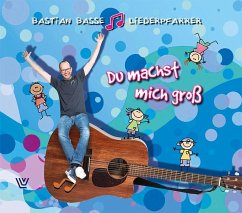 Du machst mich groß - Basse, Bastian