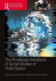 The Routledge Handbook of Social Studies of Outer Space (eBook, PDF)