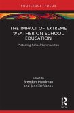 The Impact of Extreme Weather on School Education (eBook, ePUB)