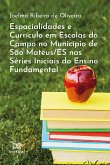 Espacialidades e Currículo em Escolas do Campo no Município de São Mateus/ES nas Séries Iniciais do Ensino Fundamental (eBook, ePUB)