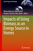 Impacts of Using Biomass as an Energy Source in Homes