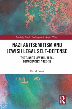 Nazi Antisemitism and Jewish Legal Self-Defense (eBook, PDF) - Fraser, David