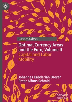 Optimal Currency Areas and the Euro, Volume II - Kabderian Dreyer, Johannes;Schmid, Peter Alfons