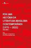 Por uma história da literatura brasileira contemporânea (eBook, ePUB)