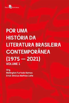 Por uma história da literatura brasileira contemporânea (eBook, ePUB) - Ramos, Wellington Furtado; Leite, Erick Vinicius Mathias
