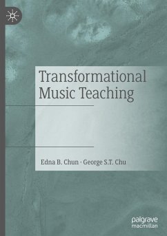 Transformational Music Teaching - Chun, Edna B.;Chu, George S.T.