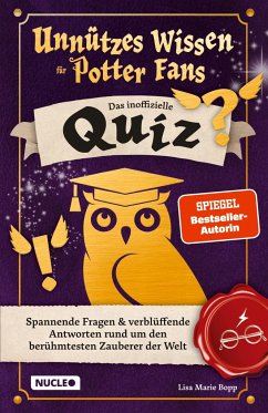 Unnützes Wissen für Potter-Fans ¿ Das inoffizielle Quiz - Bopp, Lisa Marie