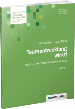 Teamentwicklung wirkt! - Bitzer, Bernd;Bitzer, Tabea