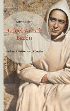 Rafael Arnaíz Barón - Ebert, Gabriele