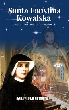 La Vita di Santa Faustina Kowalska (eBook, ePUB) - Francescana, Congregazione