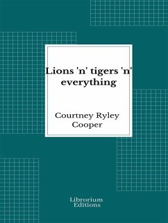 Cover Lions 'n' tigers 'n' everything (eBook, ePUB)