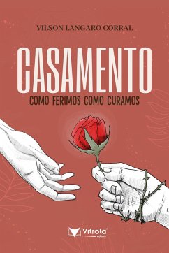 Cover Casamento: Como Ferimos, Como Curamos (eBook, ePUB)