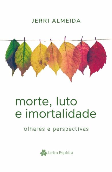 Morte, Luto e Imortalidade (eBook, ePUB)