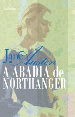 A Abadia de Northanger (eBook, ePUB) - Austen, Jane