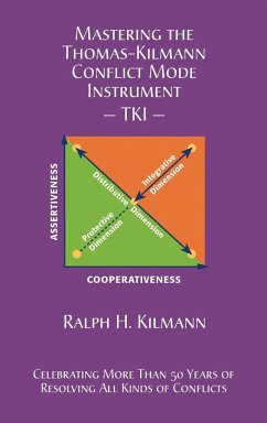 Mastering the Thomas-Kilmann Conflict Mode Instrument - Kilmann, Ralph H