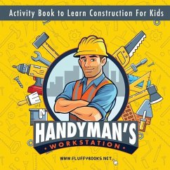 Handyman's workstation. Activity Book to Learn Construction For Kids - Myachkin, Alexey