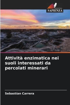 Attività enzimatica nei suoli interessati da percolati minerari - Carrera, Sebastían