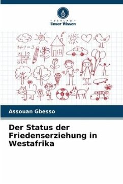 Der Status der Friedenserziehung in Westafrika - Gbesso, Assouan