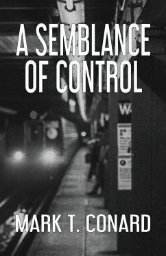 A Semblance of Control - Conard, Mark T.