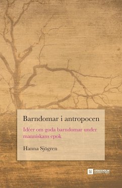 Barndomar i antropocen - Sjögren, Hanna