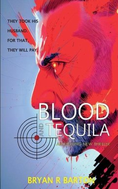 Blood and Tequila - The Devil Never Makes a Deal - Barton, Bryan R.